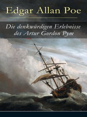 cover image of Die denkwürdigen Erlebnisse des Artur Gordon Pym